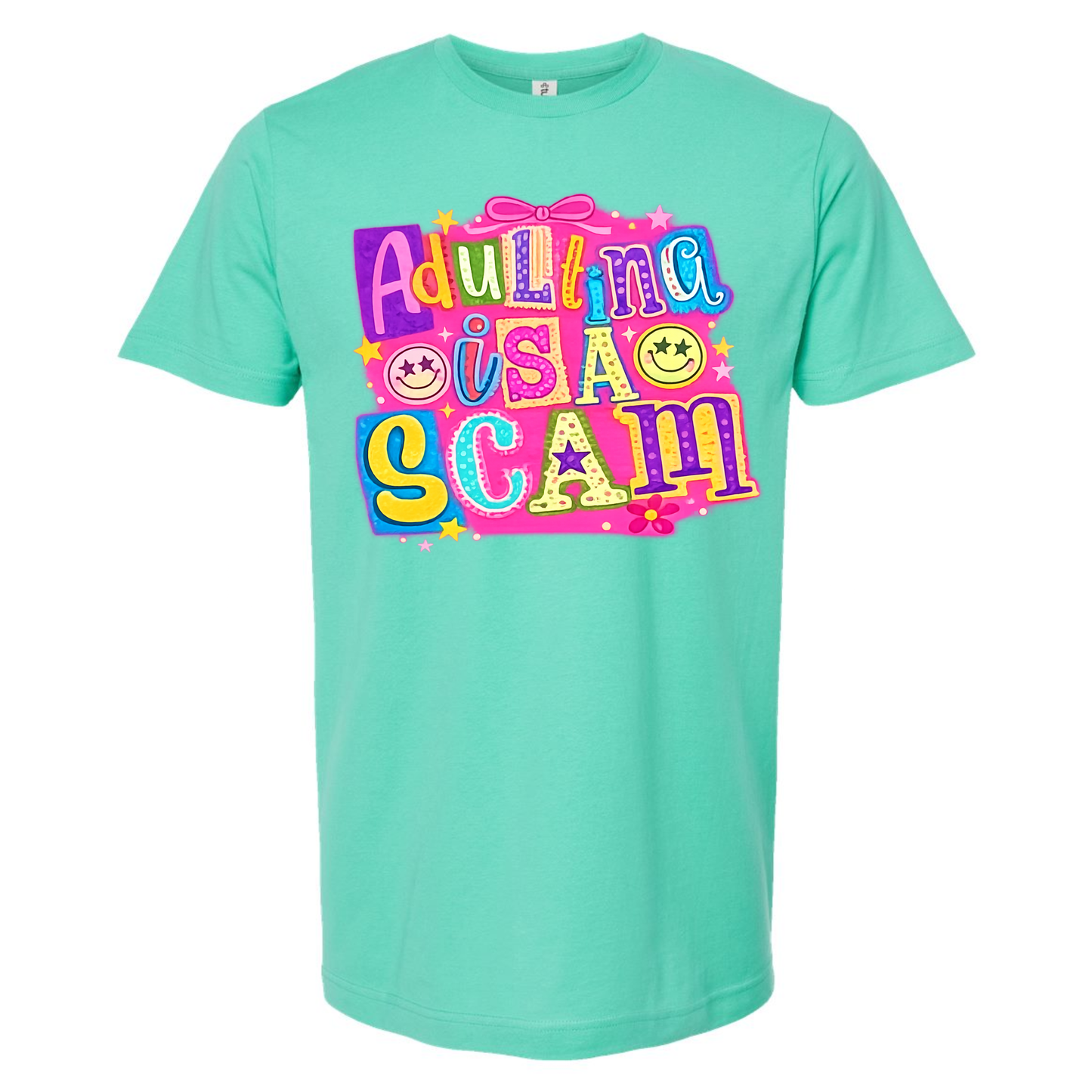 Adulting is a Scam Tee #26156