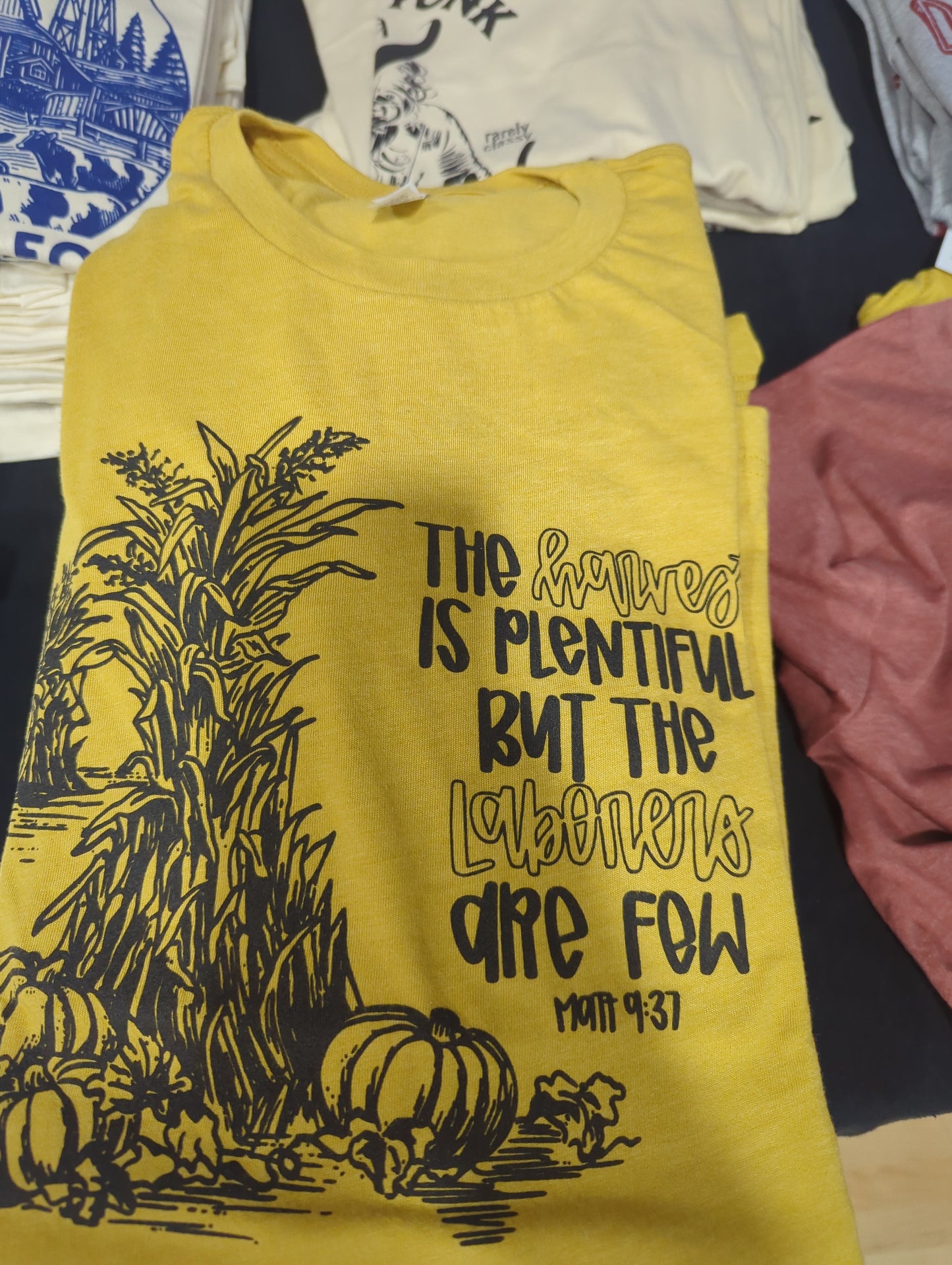 The Harvest is Plentiful but the Laborers are Few Graphic Tee - In Store