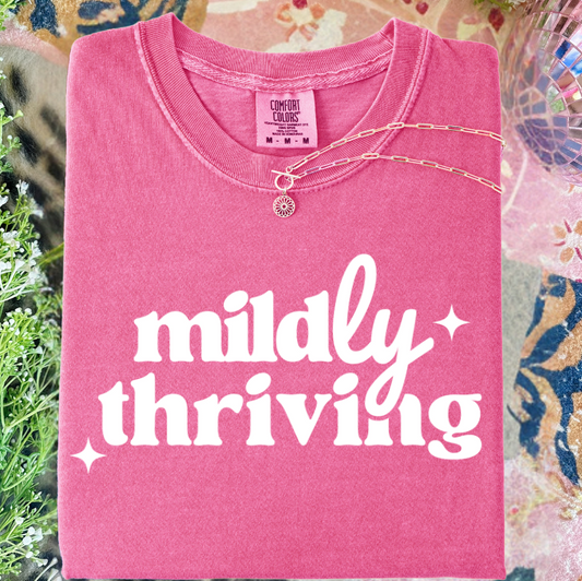 Mildly Thriving Graphic Tee