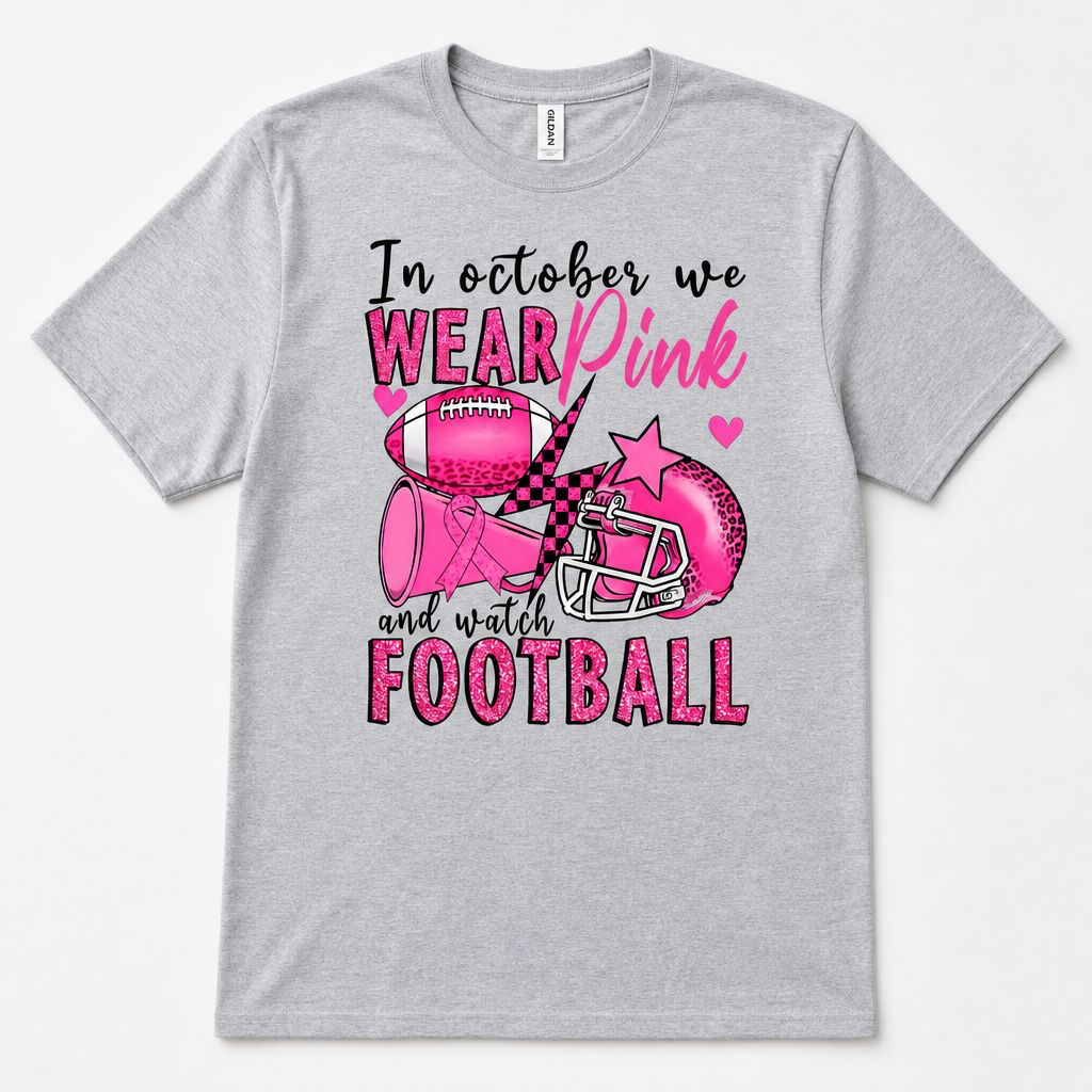 Wear Pink and Watch Football Tee