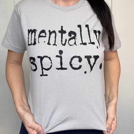 FP Mentally Spicy Graphic Tee or Sweatshirt