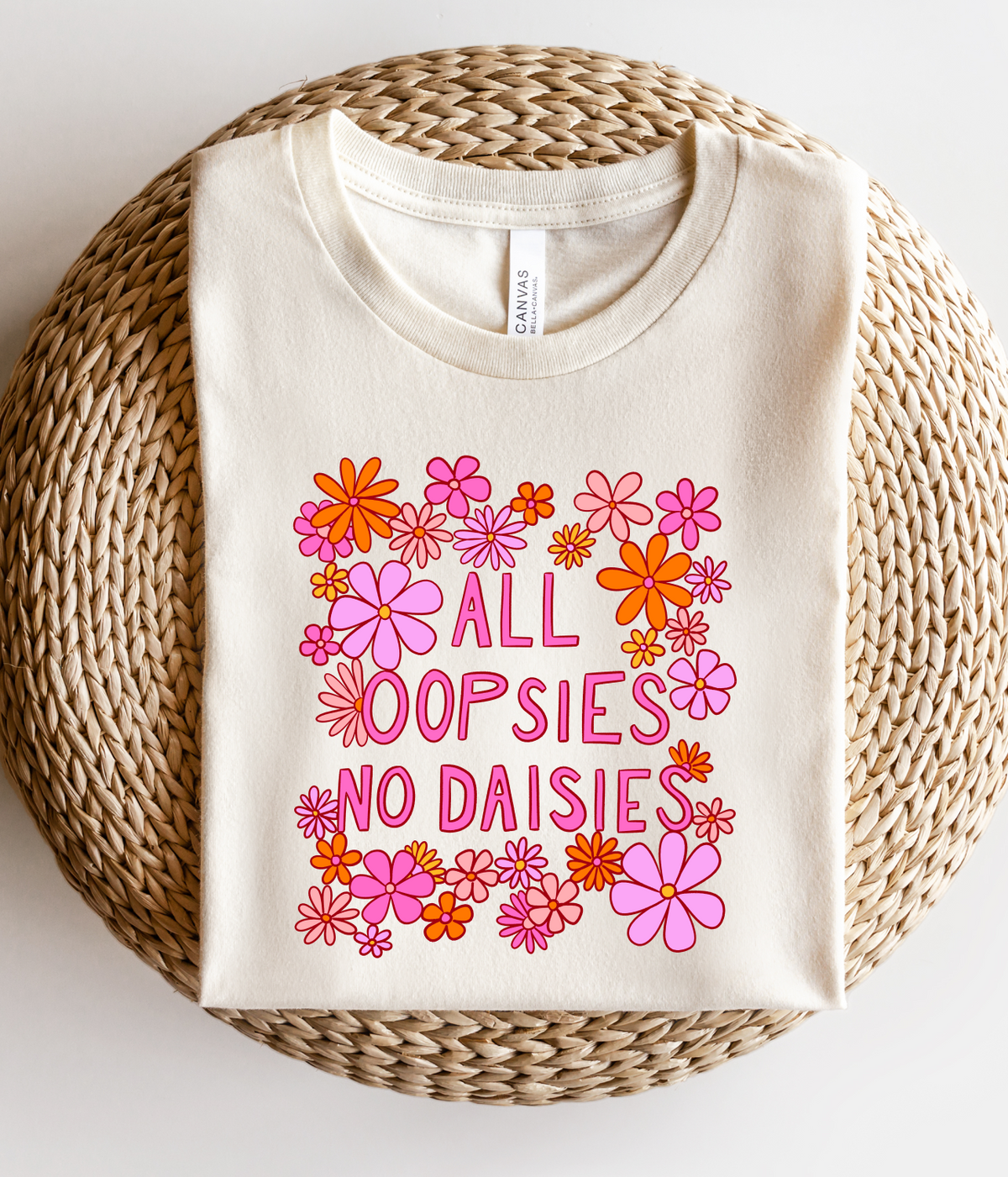 All Oopsies No Daisies Graphic Tee