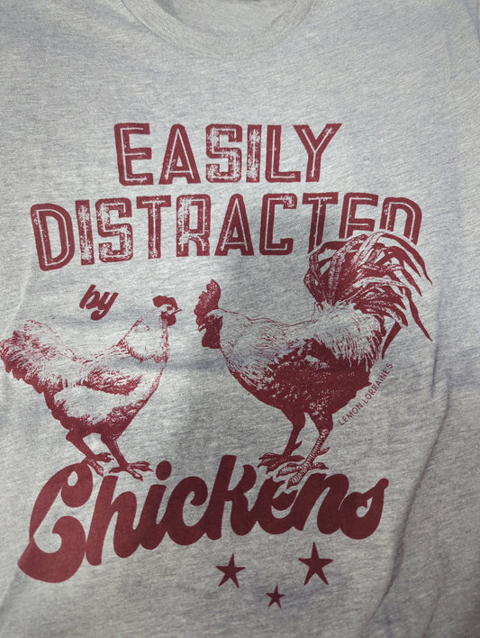 Easily Distracted By Chickens Graphic Tee