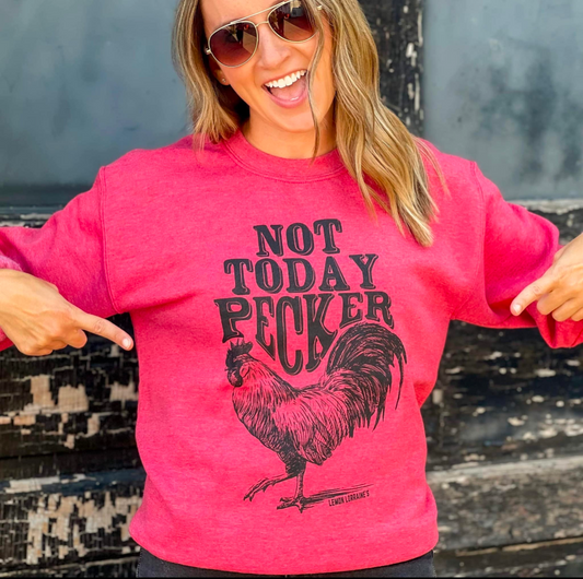 Not Today Pecker Crewneck Sweatshirt - Red