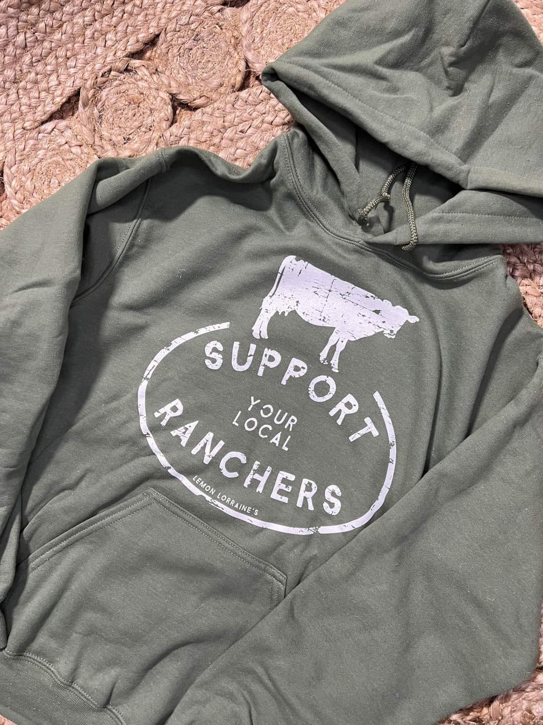 Support Your Local Rancher Hoodie Green